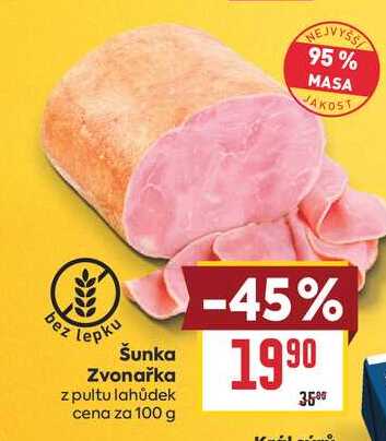 Šunka Zvonařka z pultu lahůdek cena za 100 g