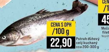 Pstruh dúhový celý kuchaný cca 200-300 g 100g