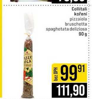 Collitali kořeni pizzaiola bruschetta spaghetata deliziosa 90g