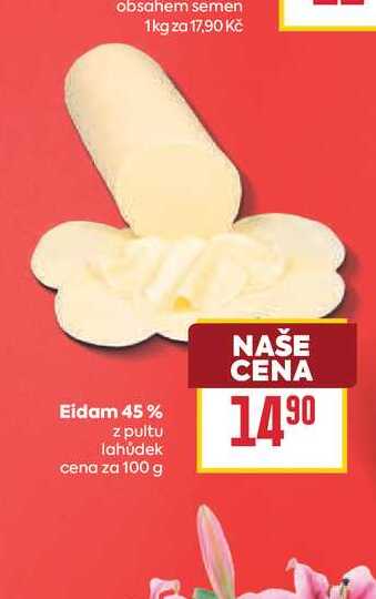 Eidam 45% z pultu lahůdek cena za 100 g