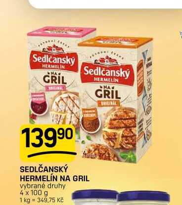 SEDLČANSKÝ HERMELÍN NA GRIL vybrané druhy 4 x 100 g
