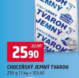 CHOCEŇSKÝ JEMNÝ TVAROH 250 g