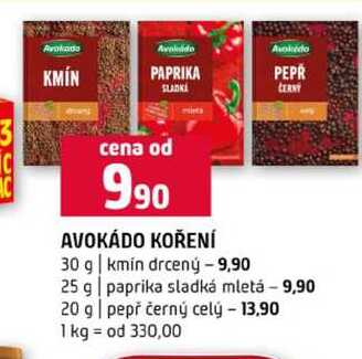 AVOKÁDO KOŘENÍ 30 g kmín drcený 25 g paprika sladká mletá 20 g pepř černý celý