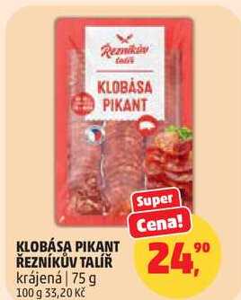 KLOBÁSA PIKANT ŘEZNÍKŮV TALÍŘ krájená, 75 g