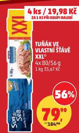 TUŇÁK VE VLASTNÍ ŠŤÁVĚ XXL, 4x 80/56 g