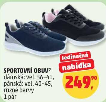 SPORTOVNÍ OBUV nabídka dámská: vel. 36-41, pánská: vel. 40-45, různé barvy, 1 pár