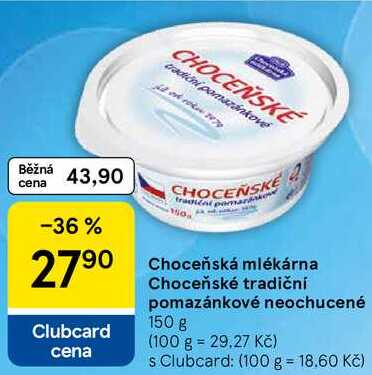 Choceňská mlékárna Choceňské tradiční pomazánkové neochucené, 150 g