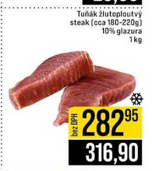 Tuňák žlutoploutvý steak (cca 180-220g) 10% glazura 1kg