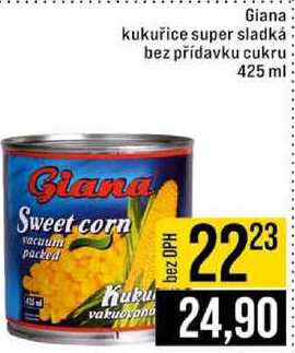 Giana kukuřice super sladká bez přídavku cukru 425 ml