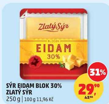 SÝR EIDAM BLOK 30% ZLATÝ SÝR, 250 g