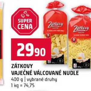 ZÁTKOVY VAJEČNÉ VÁLCOVANÉ NUDLE 400 g vybrané druhy