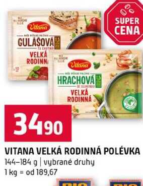 VITANA VELKÁ RODINNÁ POLÉVKA 144-184 g vybrané druhy