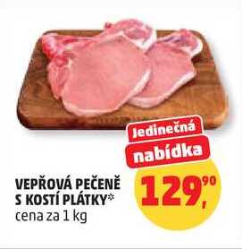 VEPŘOVÁ PEČENĚ S KOSTÍ PLÁTKY, 1 kg