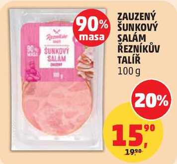 ZAUZENÝ ŠUNKOVÝ SALÁM ŘEZNÍKŮV TALÍŘ, 100 g  