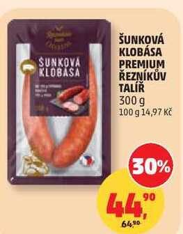 ŠUNKOVÁ KLOBÁSA PREMIUM ŘEZNÍKŮV TALÍŘ, 300 g