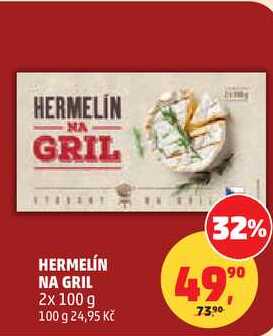 HERMELÍN NA GRIL, 2 x 100 g