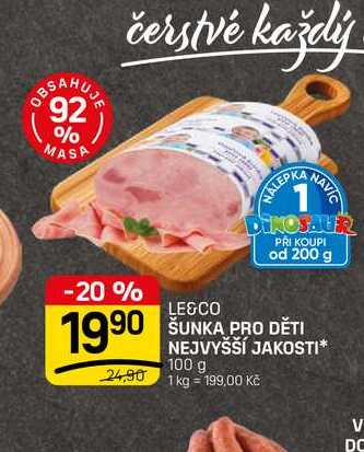 ŠUNKA PRO DĚTI NEJVYŠŠÍ JAKOSTI* 100 g