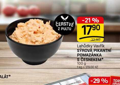 SÝROVÁ PIKANTNÍ POMAZÁNKA S ČESNEKEM* 100 g