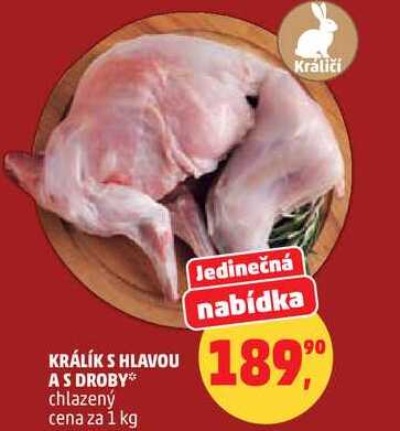 KRÁLÍK S HLAVOU A S DROBY chlazený, 1 kg