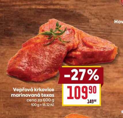 Vepřová krkovice marinovaná texas cena za 600 g 
