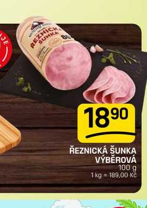ŘEZNICKÁ ŠUNKA VÝBĚROVÁ 100 g