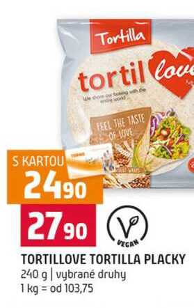 TORTILLOVE TORTILLA PLACKY 240 g vybrané druhy
