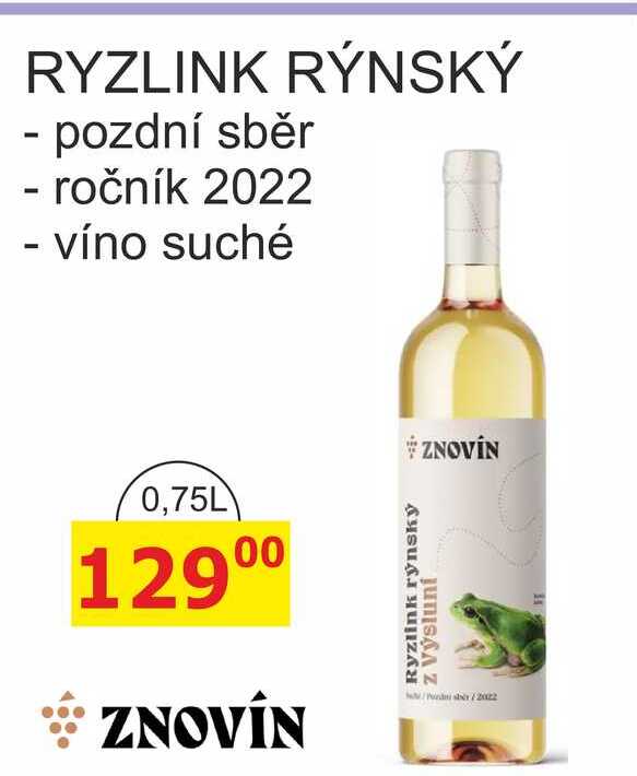 ZNOVÍN ZNOJMO 0,75L RYZLINK RÝNSKÝ pozdní sběr ročník 2022 - víno suché 