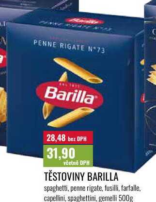 TĚSTOVINY BARILLA, spaghetti, penne rigate, fusilli, farfalle. capellini, spaghettini, gemelli, 500g
