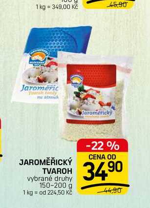 JAROMĚŘICKÝ TVAROH vybrané druhy 150-200 g
