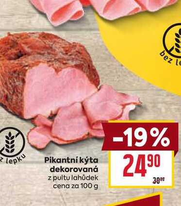 Pikantní kýta dekorovaná z pultu lahůdek cena za 100 g 