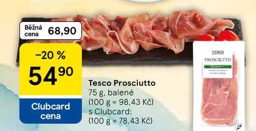 Tesco Prosciutto, 75 g, balené