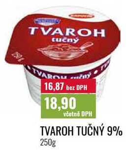 TVAROH TUČNÝ 9%, 250g  