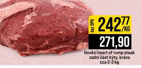 Hovězí heart of rump steak zadní část kýty, kráva cca 2-3 kg 1kg
