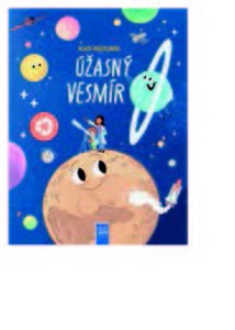 Kniha Mladý průzkumník: Úžasní dinosauři/ Úžasná zvířata/ Úžasný vesmír