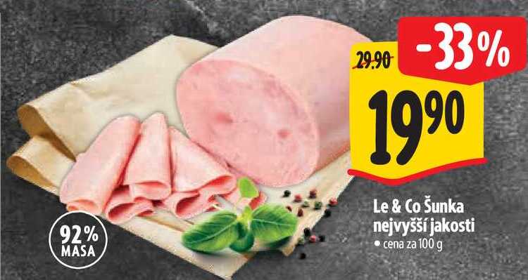 Le & Co Šunka nejvyšší jakosti, cena za 100 g