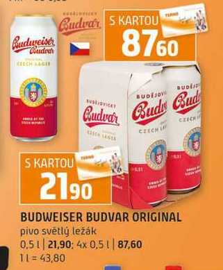 BUDWEISER BUDVAR ORIGINAL pivo světlý ležák 4x 0,5l