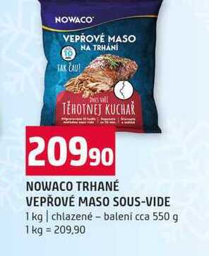 NOWACO TRHANÉ VEPŘOVÉ MASO SOUS-VIDE 1 kg chlazené