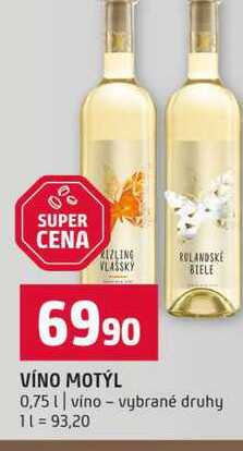 VÍNO MOTÝL 0,75l vino vybrané druhy