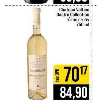 Chateau Valtice Gastro Collection různé druhy 750 ml 
