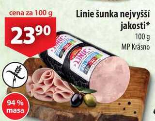 Linie šunka nejvyšší jakosti, 100 g