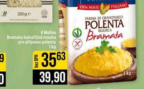 Il Molino Bramata kukuřičná mouka pro přípravu polenty 1kg