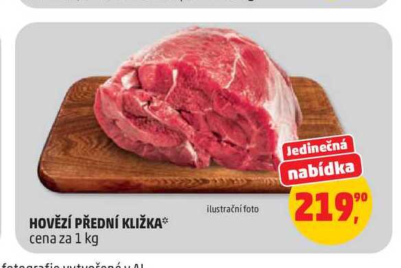 HOVĚZÍ PŘEDNÍ KLIŽKA* cena za 1 kg