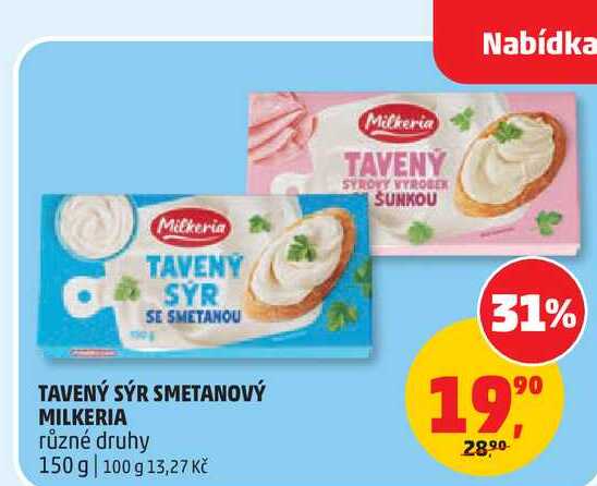 TAVENÝ SÝR SMETANOVÝ MILKERIA různé druhy 150 g