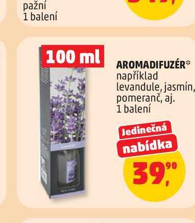 AROMADIFUZÉR* například levandule, jasmín pomeranč, aj. 1 balení