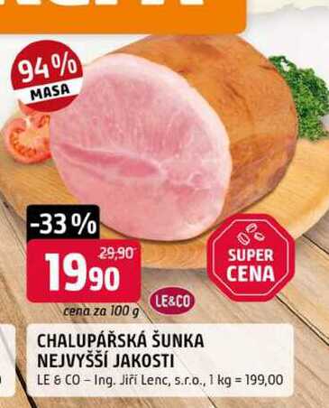 LE&CO CHALUPÁŘSKÁ ŠUNKA NEJVYŠŠÍ JAKOSTI 100g