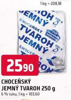 CHOCEŇSKÝ JEMNÝ TVAROH 250 g 6% tuku