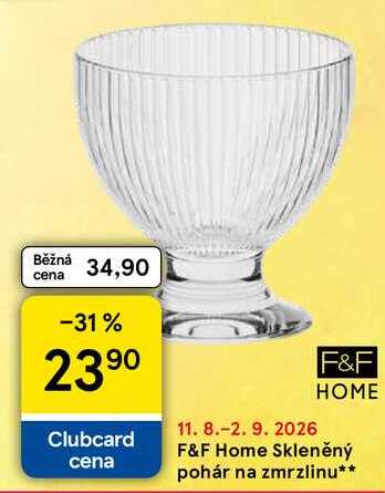 F&F Home Skleněný pohár na zmrzlinu