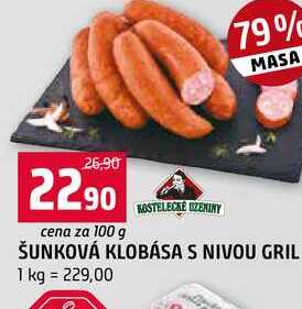 ŠUNKOVÁ KLOBÁSA S NIVOU GRIL 100g