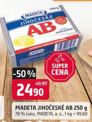 MADETA JIHOČESKÉ AB 250 g 78% tuku
