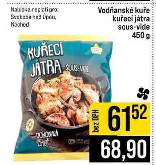 Vodňanské kuře kuřecí játra sous-vide 450 g